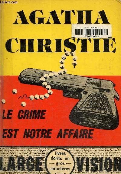 Le crime est notre affaire. Texte en gros caractres.