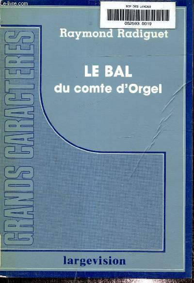Le bal du comte d'Orguel. Texte en gros caractres.
