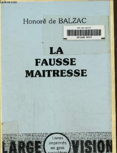 La fausse maitresse. Texte en gros caractres.