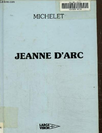 Jeanne d'Arc. Texte en gros caractres.