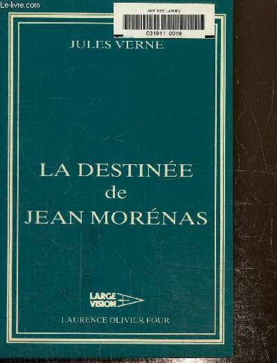 La destine de Jean Mornas.Texte en gros caractres