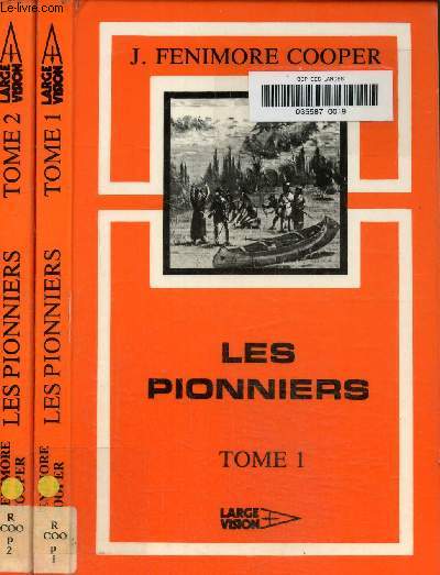 Les pionniers Tome 1 et 2. Texte en gros caractres.