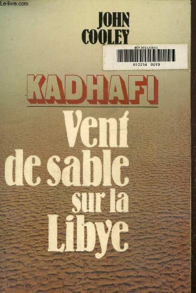 Kadhafi. Vent de sable sur la Libye