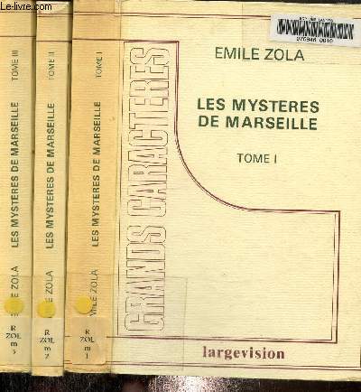 Les mystres de Marseille Tome I , II et II. Texte en gros caractres.