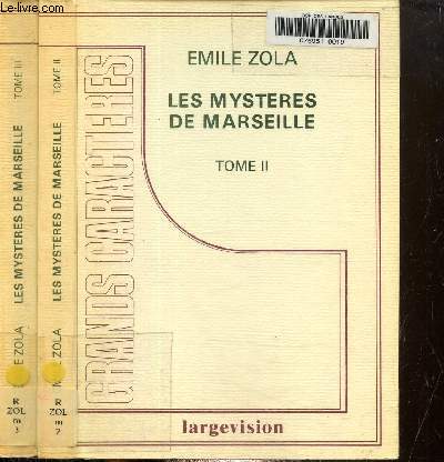 Les mystres de Marseille , Tome I et II. Texte en gros caractres.