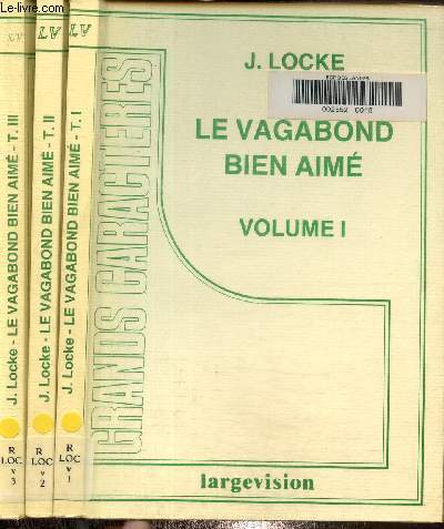 Le vagabond bien aim Volume I, II et II. Texte en gros caractres.