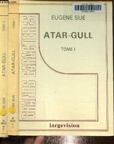 Atar-Gull Tome I et II. Texte en gros caractres.