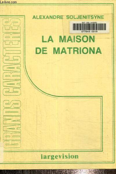 La maison de Matriona. Texte en gros caractres.