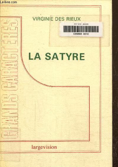 La Satyre. Texte en gros caractres.