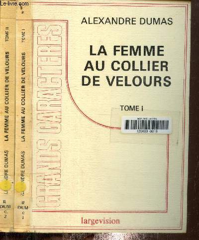 La femme au collier de velours Tome I et II . Texte en gros caractres.