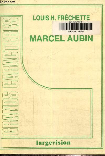 Marcel Aubin.Texte en gros caractres.