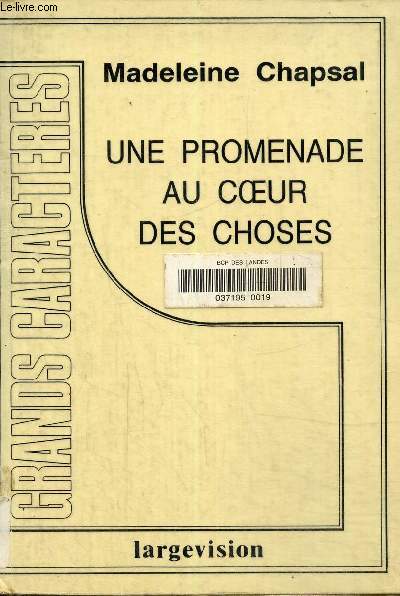 Une promenade au coeur des choses