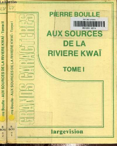 Aux sources de la rivire kwai Tome I et II. Texte en gros caractres.