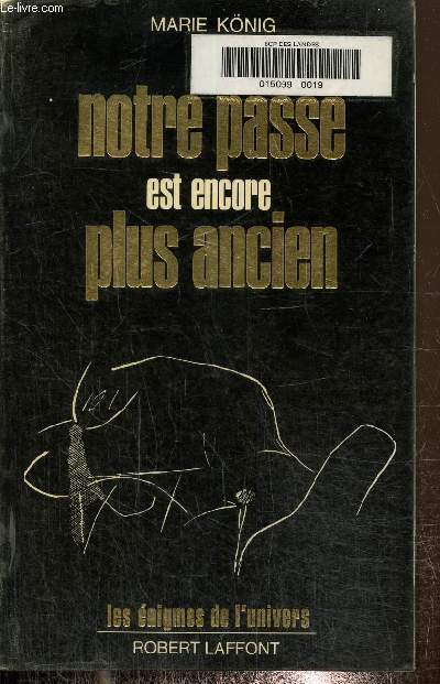 Notre pass est encore plus ancien