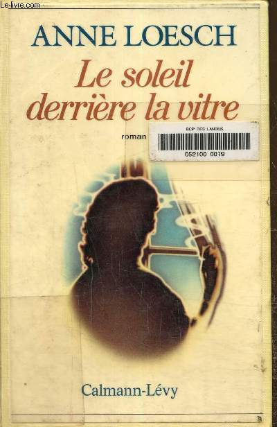 Le soleil derrire la vitre