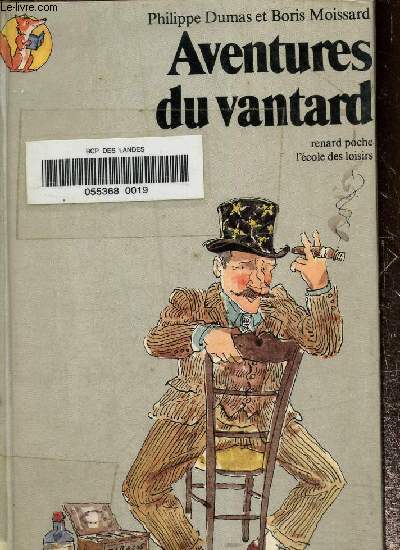 Aventures du vantard. Histoires digestives, collection renard poche