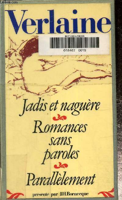 Romances sans paroles. Jadis et nagure. Paralllement