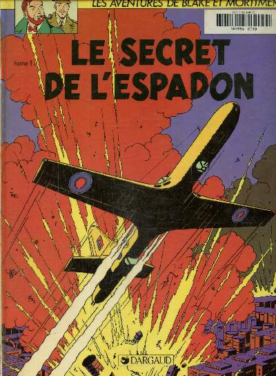 Blake et Mortimer Tome 1:Le secret de l'espadon- La poursuite fantastique