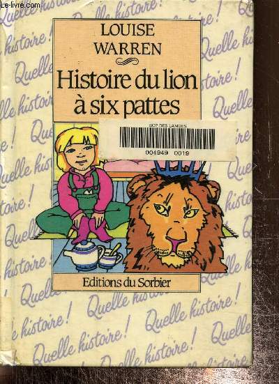 Histoire du lion  six pattes