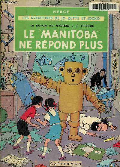 Jo, Zette et Jocko, Le Manitoba ne rpond plus