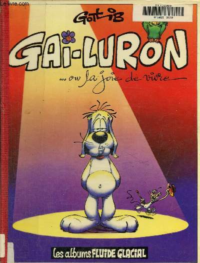 Gai-Luron, Tome 1, Gai-Luron ou la Joie de vivre