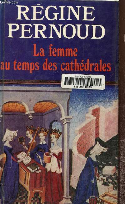 La femme au temps des cathdrales