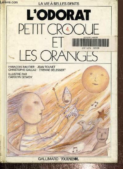 L'odorat. Petit croque et les oranges, collection 
