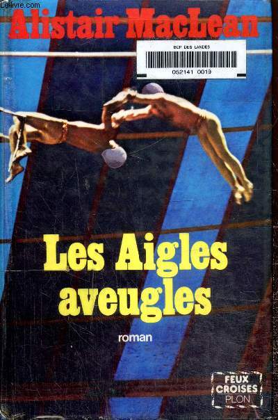 Les aigles aveugles