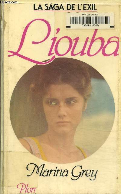 La saga de l'exil Tome II: Liouba