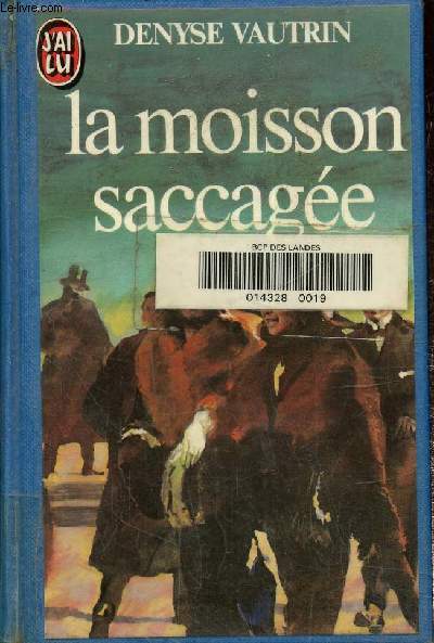 La moisson saccagée - Vautrin Denyse - 1983 - Photo 1/1