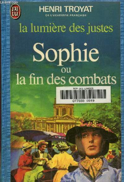 La lumiere des justes- Sophie ou la fin des combats