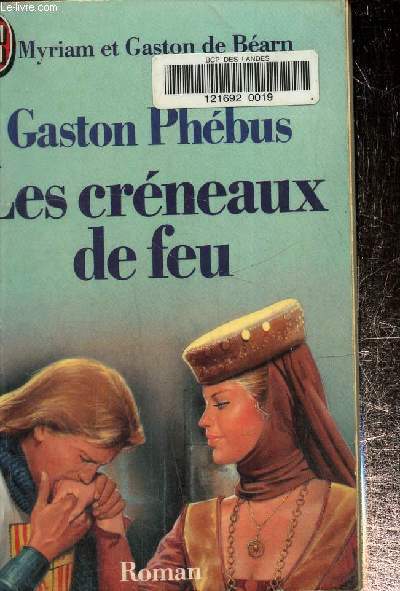 Gaston Phbus -Les Crneaux de feu