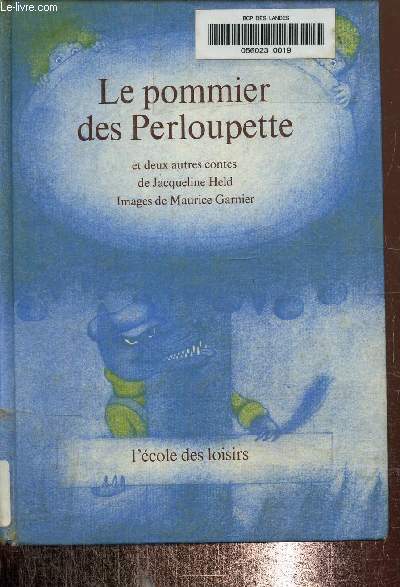 Le pommier des Perloupette et deux autres contes.