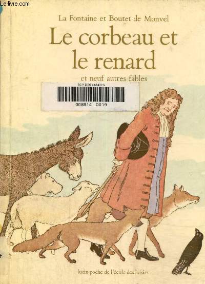 Le Corbeau et le renard et neuf autres fables