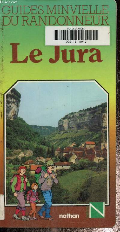 Le jura, guides minvielle du randonneur