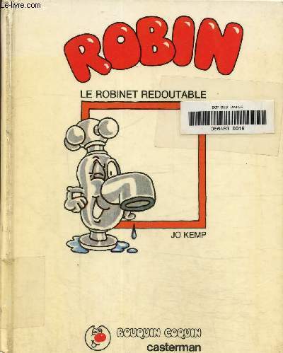 Robin, le robinet redoutable