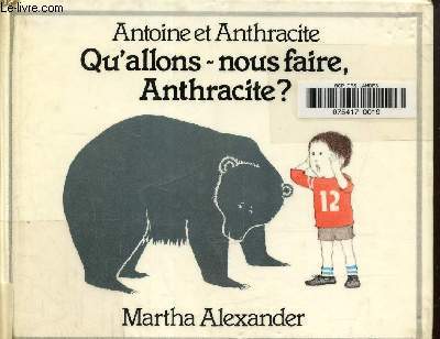 Qu'allons nous faire Anthracite?