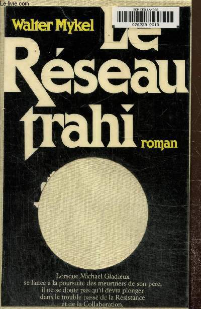 Le rseau trahi