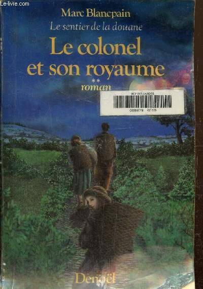 Le Sentier de la douane Tome 2: Le colonel et son royaume