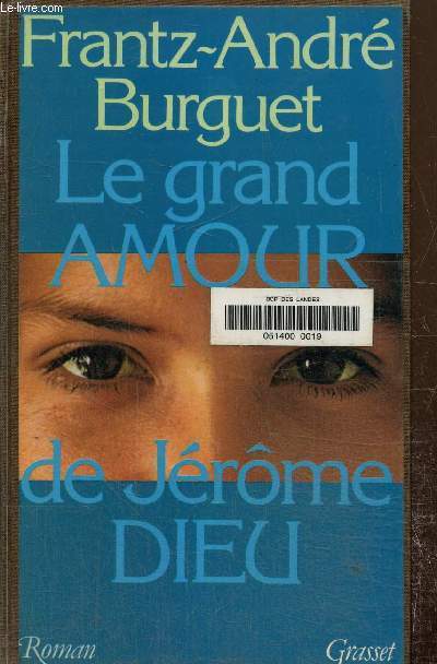 Le grand amour de Jrme Dieu