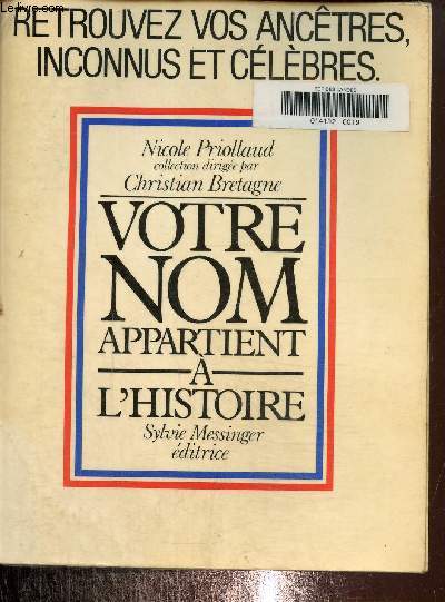 Votre nom appartient  l'histoire