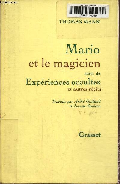Mario et le magicien suivi des expriences occultes et autres rcits