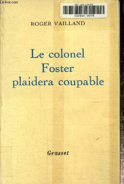 Le colonel Foster plaidera coupable