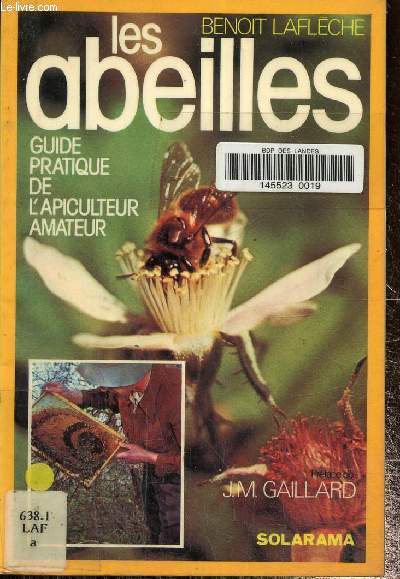 Les abeilles -Guide pratique de l'apiculteur amateur