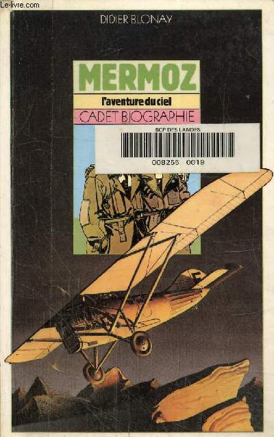Mermoz, l'aventure du ciel