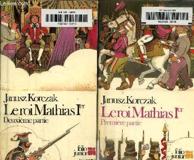 Le roi Mathias Ier , premire et deuxime partie en 2 volumes