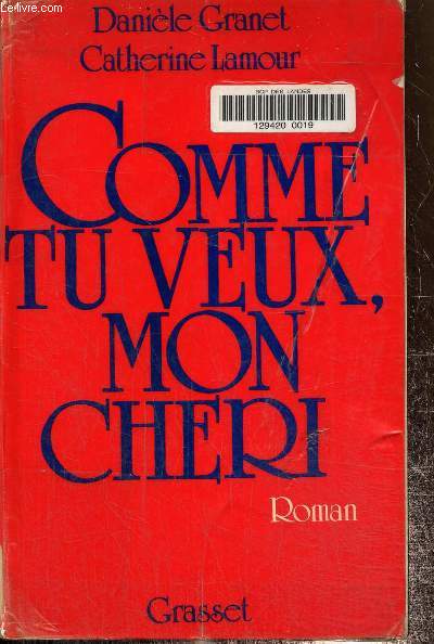 Comme tu veux, mon chri...