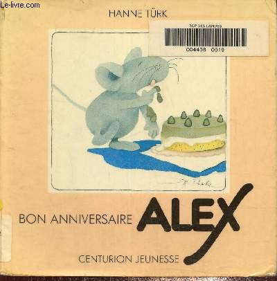 Bon anniversaire, Alex