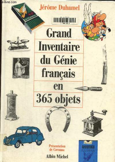 Le Grand Inventaire du gnie franais en 365 objets