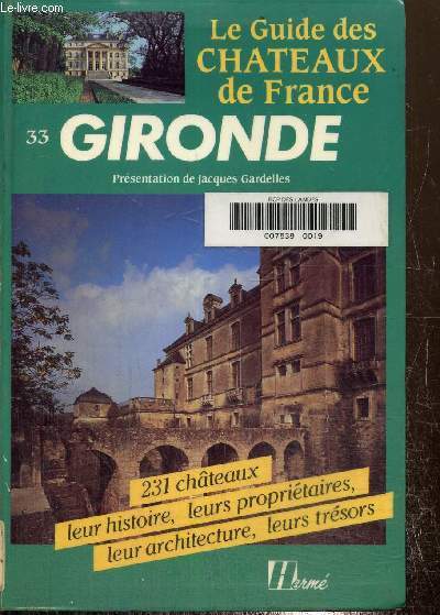 Le guide des chateaux de France. 33 Gironde
